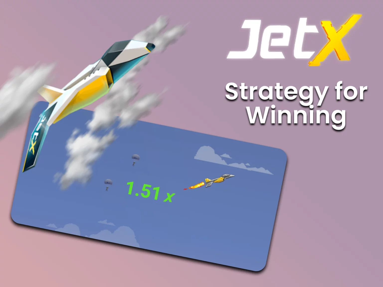 Jet X Strategy